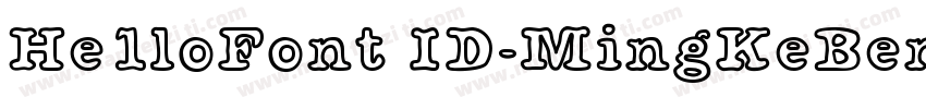 He1loFont ID-MingKeBenWanSong字体转换